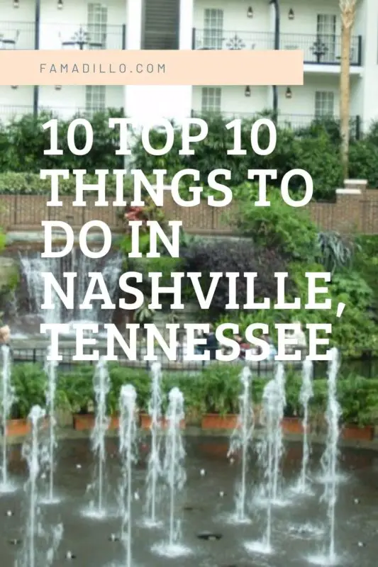 Top 10 Things to Do in Nashville, Tennessee